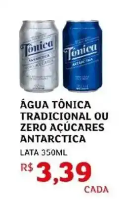 Assaí Atacadista Água tônica tradicional ou zero açúcares antarctica oferta