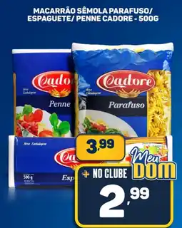 Dom Atacadista Macarrão semola parafuso/ espaguete/ penne cadore oferta