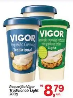 Fort Atacadista Requeijão Vigor Tradicional / light oferta