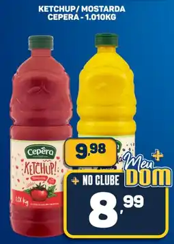 Dom Atacadista Ketchup/mostarda cepera oferta