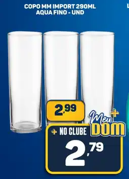 Dom Atacadista Copo mm import aqua fino - und oferta