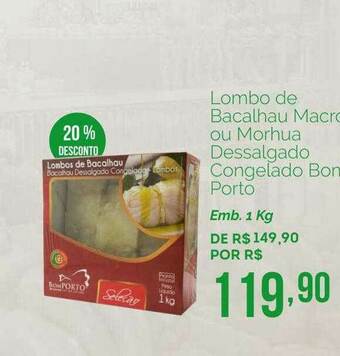 Oba Hortifruti Lombo De Bacalhau Macro Ou Morhua Dessalgado Congelado Bom Porto 20% Desconto oferta