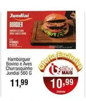 Supermercado Bem Barato Hambúrguer Bovino E Aves Churrasquinho Jundia oferta