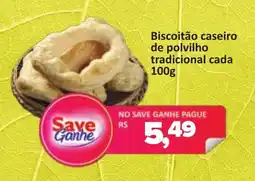 Supermercados Savegnago Biscoitão caseiro de polvilho tradicional cada oferta