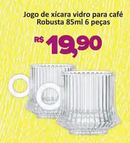 Supermercados Savegnago Jogo de xícara vidro café para Robusta 6 peças oferta