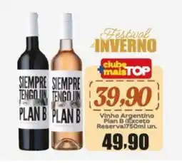 Rede Top Vinho Argentino Plan B (Exceto Reserva oferta