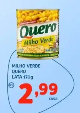 Bergamais Supermercados Milho verde quero lata oferta
