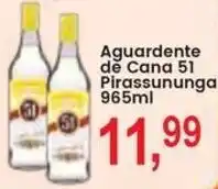 Federzoni Supermercados Aguardente de Cana 51 Pirassununga oferta