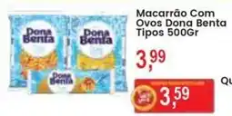 Federzoni Supermercados Macarrão Com Ovos Dona Benta Tipos oferta
