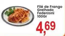 Federzoni Supermercados Filé de Frango Grelhado Federzoni oferta