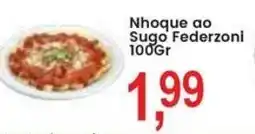 Federzoni Supermercados Nhoque ao Sugo Federzoni oferta