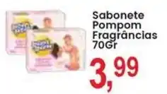 Federzoni Supermercados Sabonete Pompom Fragrâncias oferta