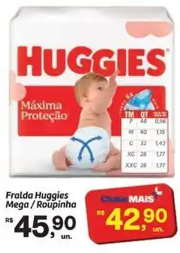 Fort Atacadista Fralda Huggies Mega/Roupinha oferta
