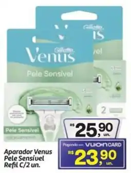 Fort Atacadista Aparador Venus Pele Sensível Refil C/2 un. oferta
