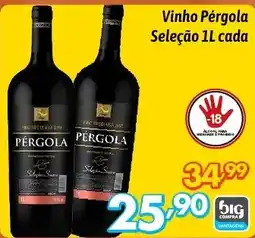 Supermercados Big Compra Vinho Pérgola Seleção cada oferta
