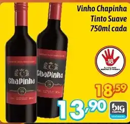Supermercados Big Compra Vinho Chapinha Tinto Suave cada oferta