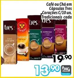 Supermercados Big Compra Café ou Chá em Cápsulas Tres Corações C/10 un. Tradicionais cada oferta