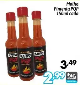 Supermercados Big Compra Molho Pimenta PQP cada oferta