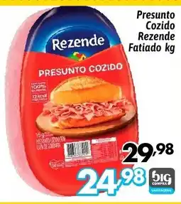 Supermercados Big Compra Presunto Cozido Rezende Fatiado oferta