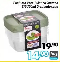 Supermercados Big Compra Conjunto Pote Plástico Santana C/5 Graduado cada oferta