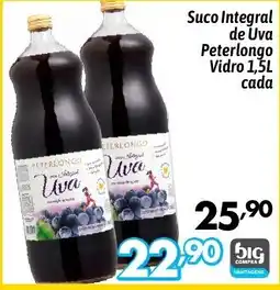 Supermercados Big Compra Suco Integral de Uva Peterlongo Vidro cada oferta