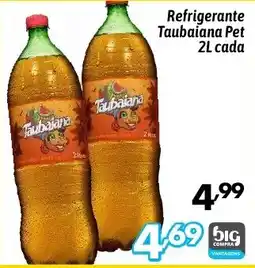 Supermercados Big Compra Refrigerante Taubaiana Pet cada oferta