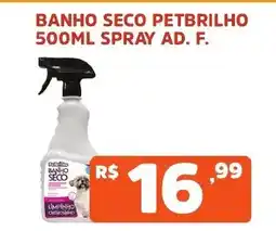 Supermercados Pague Menos Banho seco petbrilho spray ad. f. oferta