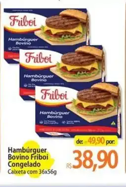 Atacadão Hambúrguer Bovino Friboi Congelado oferta