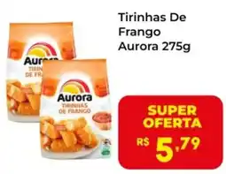Semar Supermercado Tirinhas De Frango Aurora oferta