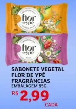 Assaí Atacadista Sabonete vegetal flor de ypê fragrâncias embalagem oferta