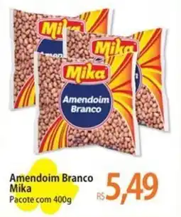 Atacadão Amendoim Branco Mika oferta