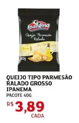 Assaí Atacadista Queijo tipo parmesão ralado grosso ipanema oferta