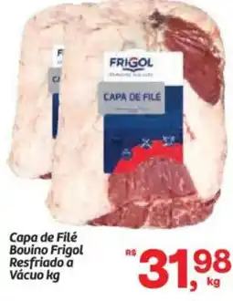 Fort Atacadista Capa de Filé Bovino Frigol Resfriado a Vácuo oferta
