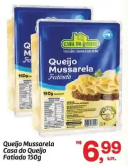 Fort Atacadista Queijo Mussarela Casa do Queijo Fatiado oferta