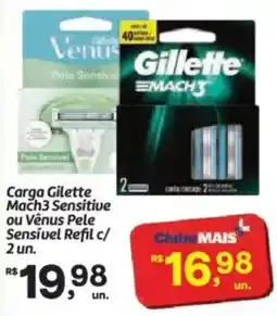 Fort Atacadista Carga Gilette Mach3 Sensitive ou Vênus Pele Sensível Refil c/ 2 un. oferta