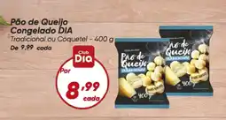 Dia Pão de Queijo Congelado DIA oferta