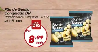 Dia Pão de Queijo Congelado DIA oferta