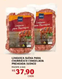 Assaí Atacadista Linguiça suína para churrasco congelada premiada suinco oferta
