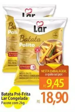 Atacadão Batata Pré-Frita Lar Congelada Pacote oferta
