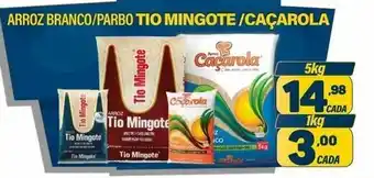 Dom Atacadista Arroz Branco/ Parbo Tio Mingote/ Cacarole 1kg oferta