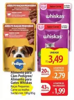 Atacadão Alimento para Cães Pedigree/ Alimento para Gatos Whiskas oferta