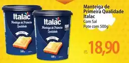 Atacadão Manteiga de Primeira Qualidade Italac oferta