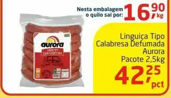 Tenda Atacado Linguiça calabresa aurora 2.5kg oferta