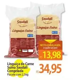 Atacadão Linguiça de Carne Suína Saudali Congelada Pacote oferta
