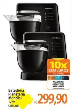 Atacadão Batedeira Planetária Mondial 127V Unidade oferta