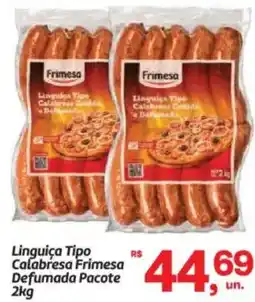 Fort Atacadista Linguiça Tipo Calabresa Frimesa Defumada Pacote oferta