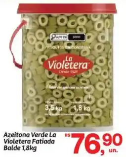 Fort Atacadista Azeitona Verde La Violetera Fatiada Balde oferta