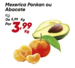 Dia Mexerica Ponkan ou Abacate oferta