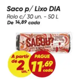 Dia Saco p/Lixo DIA Rolo c/30 un. oferta