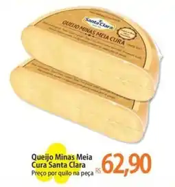Atacadão Queijo Minas Meia Cura Santa Clara oferta